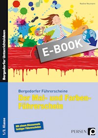 Der Mal- und Farben-Führerschein - Nadine Neumann - E-Book