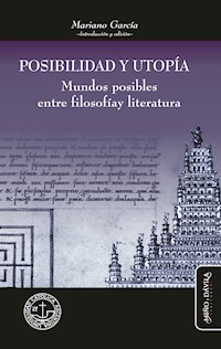 Posibilidad y utopía - Mariano García - E-Book