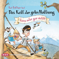 Das Kaff der guten Hoffnung, Teil 2: Ganz oder gar nicht! (Ungekürzt) - Kai Lüftner - Hörbuch
