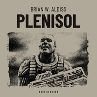 Plenisol (Completo) - Bryan W. Aldiss - Hörbuch