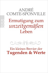 Ermutigung zum unzeitgemäßen Leben - André Comte-Sponville - E-Book