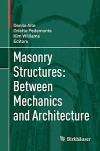 Masonry Structures: Between Mechanics and Architecture -  - E-Book