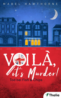 Voilà, it's Murder - Tod bei Fish & Chips - Mabel Hawthorne - E-Book