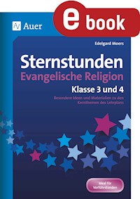 Sternstunden Evangelische Religion - Klasse 3 & 4 - Edelgard Moers - E-Book