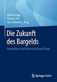 Die Zukunft des Bargelds - - E-Book