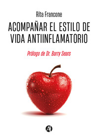 Acompañar el estilo de vida antiinflamatorio - Rita Francone - E-Book