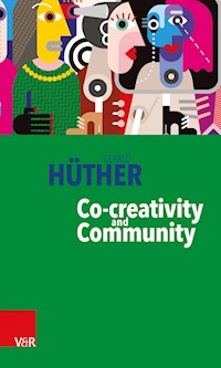 Co-creativity and Community - Gerald Hüther - E-Book