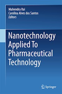 Nanotechnology Applied To Pharmaceutical Technology - - E-Book