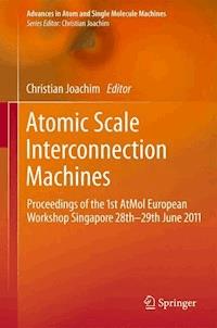 Atomic Scale Interconnection Machines -  - E-Book