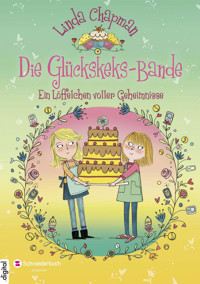 Die Glückskeks-Bande, Band 02 - Linda  Chapman - E-Book