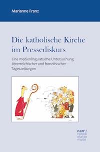 Die katholische Kirche im Pressediskurs - Marianne Franz - E-Book