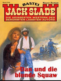 Jack Slade 938 - Jack Slade - E-Book