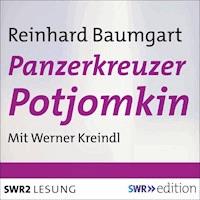 Panzerkreuzer Potjomkin - Reinhard Baumgart - Hörbuch