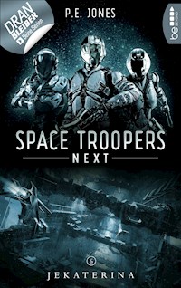 Space Troopers Next - Folge 6: Jekaterina - P. E. Jones - E-Book