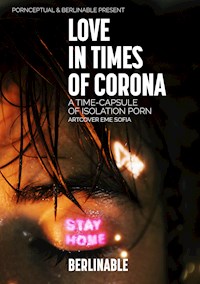 Love in Times of Corona - BERLINABLE - kostenlos E-Book