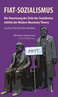 Fiat-Sozialismus - Carlos García Hernández - E-Book