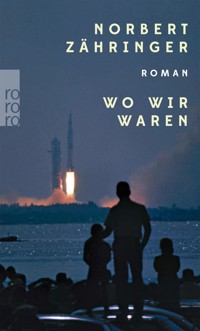 Wo wir waren - Norbert Zähringer - E-Book