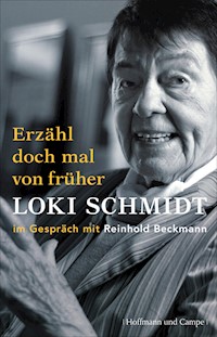 Erzähl doch mal von früher - Loki Schmidt - E-Book