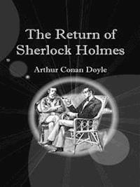 The return of sherlock holmes - Arthur Conan Doyle - E-Book