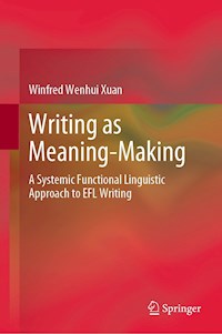 Writing as Meaning-Making - Winfred Wenhui Xuan - E-Book