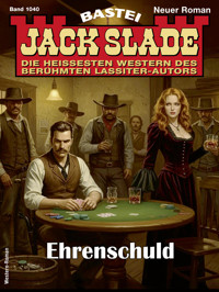Jack Slade 1040 - Jack Slade - E-Book