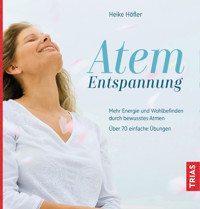 Atem-Entspannung - Heike Höfler - E-Book