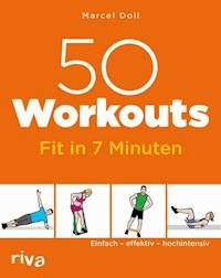50 Workouts – Fit in 7 Minuten - Marcel Doll - E-Book