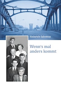 Wenn's mal anders kommt - Heinrich Salomon - E-Book