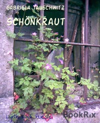 Schönkraut - Gabriela Tauschwitz - E-Book