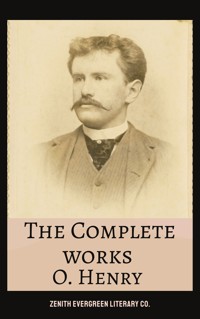 The Complete Works of O. Henry - O. Henry - E-Book