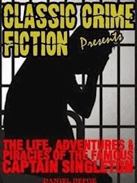 The Life, Adventures & Piracies Of The Famous Captain Singleton - Daniel Defoe - E-Book