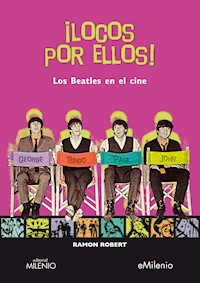 ¡Locos por ellos! - Ramon Robert - E-Book