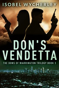 Don's Vendetta - Isobel Wycherley - E-Book