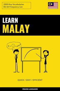 Learn Malay - Quick / Easy / Efficient - Pinhok Languages - E-Book