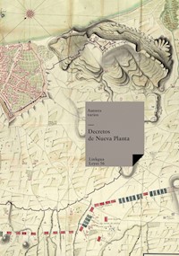 Decretos de Nueva Planta - Varios autores - E-Book