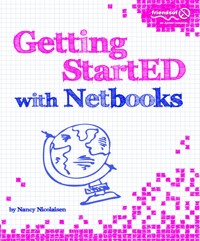 Getting StartED with Netbooks - Nancy Nicolaisen - E-Book