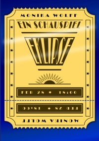 Eklipse: Ein Schauspiel - Monika Wolff - E-Book