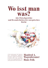 Wo isst man was? - Manfred A. Wagenbrenner - E-Book