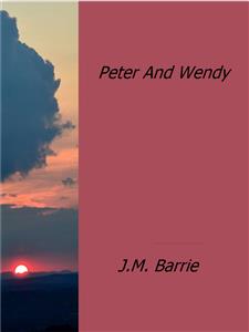 Peter And Wendy - J.m Barrie - E-Book