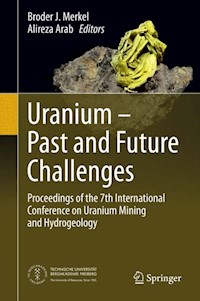 Uranium - Past and Future Challenges -  - E-Book