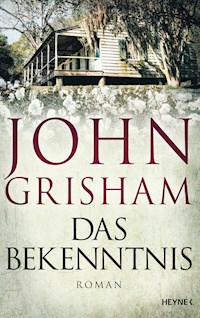 Das Bekenntnis - John Grisham - E-Book