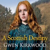 A Scottish Destiny - Gwen Kirkwood - Hörbuch