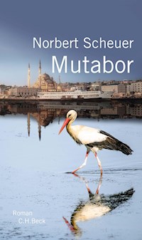 Mutabor - Norbert Scheuer - E-Book