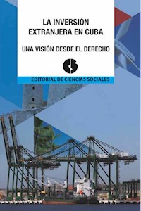 La inversión extranjera en Cuba - Colectivo de autores - E-Book