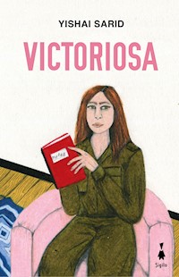 Victoriosa - Yishai Sarid - E-Book