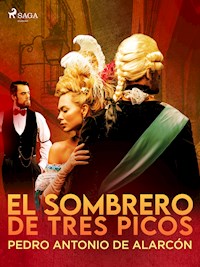 El sombrero de tres picos - Pedro Antonio de Alarcón - E-Book