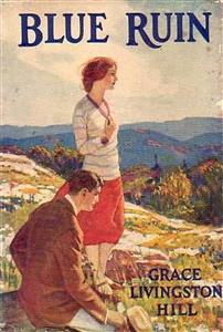 Blue Ruin - Grace Livingston Hill - E-Book