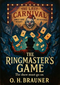 The Ringmaster's game - Oliver  Bräuner - E-Book