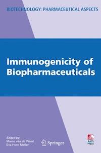 Immunogenicity of Biopharmaceuticals -  - E-Book
