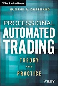 Professional Automated Trading - Eugene A. Durenard - E-Book